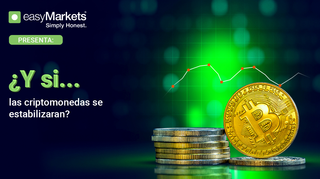 ¿Y si... las criptomonedas se estabilizaran?